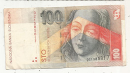 Billet, Slovaquie, Narodna Banka Slovenska , 100 , Sto Slovenskych Korun , 2 Scans - Slovakia