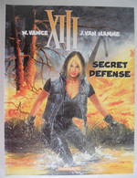 XIII - SECRET DEFENSE - W. Vnce J. Van Hamme - Dargaud 2000 - XIII