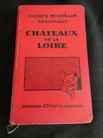 Guide Michelin Châteaux De La Loire 1932/1933 Bon état - Michelin (guias)