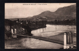 (RECTO / VERSO) BELLEY - ENVIRONS EN 1927 - PONT D' YENNE - BEAU CACHET - CPA - Belley