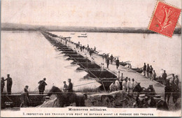 Militaire - Manoeuvres Militaires - Inspection Des Travaux D Un Pont De Bateaux Avant Le Passage Des Troupes - Manoeuvres