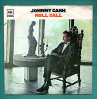 DISQUE 45T . JOHNNY CASH . " ROLL CALL " . ROSANNA'S GOING WILD . DISQUE PROMO - Réf. N°10D - - Country & Folk