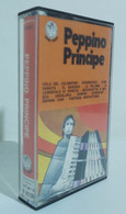 I106218 MUSICASSETTA - PEPPINO PRINCIPE - Serie Penny - Cassettes Audio