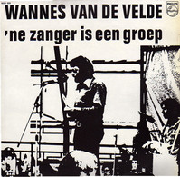 * LP *  WANNES VAN DE VELDE - ' NE ZANGER IS EEN GROEP (Holland 1978 M/M !!!) - Country En Folk