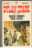 Science Fiction  Dylan Stark Quatre Hommes Pour L'enfer De Pierre Pelot Pocket Marabout N°2 Il. P. Joubert - Marabout Junior