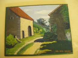 MAISON D'ONEY Commune De LA CHAPELLE SUR FURIEUSE Tableau Signe R. LEFEVRE 35 X 27 J'AI PRIS EN PHOTO CETTE VUE ! A VOIR - Huiles