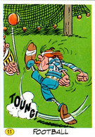 Image Pub La Vache Qui Rit Fromage Autocollant Goscinny-Uderzo 1991 Sport Football Foot N°11 Série Astérix Superbe.Etat - Objets Publicitaires