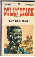 Science Fiction  Dylan Stark La Peau Du Nègre De Pierre Pelot Pocket Marabout N°47 Il. P. Joubert - Marabout Junior