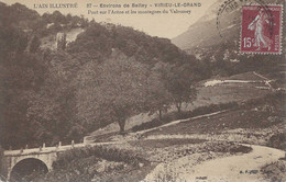 01 - L'Ain Illustré - Environs De Belley - Virieu-le-grand - Pont Sur L'Arèn... - Belley