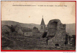 CPA 48 CHATEAUNEUF DE RANDON La Vieille Tour Des Anglais - Une Partie Du Village - Chateauneuf De Randon