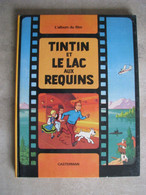 B.D. TINTIN ET LE LAC AUX REQUINS / Album Du Film 1973 édition 1984 - Hergé