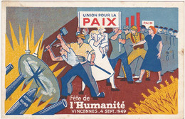 Fête De L'Humanité - VINCENNES 4 SEPT. 1949 / UNION POUR LA PAIX - Sindacati