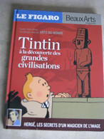 TINTIN / LE FIGARO / à La Découvertes Des Grandes Civilisations / - Hergé