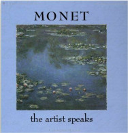 Monet: The Artist Speaks - Unclassified