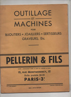 Catalogue PELLERIN - Outillage Et Machines Pour Bijoutiers-sertisseurs-joailliers-graveurs-  43 Pages - - Autres & Non Classés