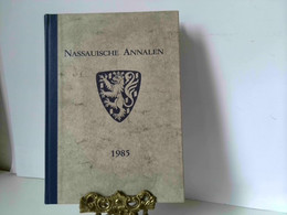 Nassauische Annalen, 1985, Band 96, Jahrbuch Des Vereins Für Nassauische Altertumskunde Und Geschichtsforschun - Hesse