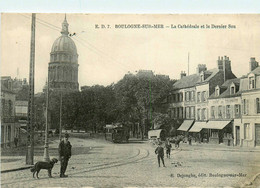 Boulogne Sur Mer * Rue * La Cathédrale Et Le Dernier Sou * Tram Tramway - Boulogne Sur Mer