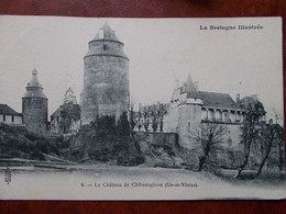 35 - CHATEAUGIRON - Le Chateau De Châteaugiron. - Châteaugiron