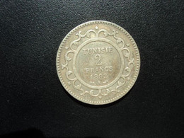 TUNISIE : 2 FRANCS   1892 A - 1309  *   G.247 / KM 225     TTB - Tunisia