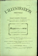 L'illustration Théatrale N° 47 - Miquette Et Sa Mère, Comédie En Trois Actes De MM. R. De Flers Et G.A. De Caillavet, Re - L'Illustration