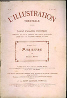 L'illustration Théatrale N° 36 - Paraitre, Pièce En Quatre Actes (cinq Tableaux) De M. Maurice Donnay, Représentée Pour - L'Illustration