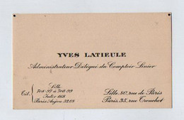 VP19.744 - LILLE X PARIS - CDV - Carte De Visite - Mr Yves LATIEULE Administrateur Délégué Du Comptoir Linier - Cartes De Visite