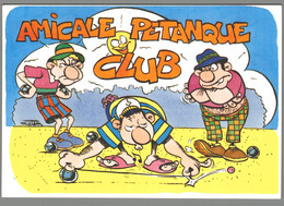 CPM - Humour - Pétanque - Amicale Pétanque Club - Petanca