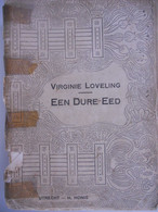 EEN DURE EED Door Virginie Loveling ° Nevele + Gent Bekroond Met Nederlandse Staatsprijs Letterkunde - Letteratura