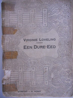 EEN DURE EED Door Virginie Loveling ° Nevele + Gent Bekroond Met Nederlandse Staatsprijs Letterkunde - Littérature