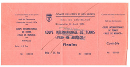 MONACO  BILLET ANNULE COMITE MUNICIPAL DES FETES COUPE DE TENNIS HALL DU CENTENAIRE Du 14 4 1974 - Tickets - Vouchers