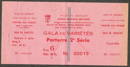 MONACO  BILLET ANNULE COMITE MUNICIPAL DES FETES GALA DE VARIETES THEATRE AUX ETOILES Du 11 7 1974 - Tickets - Vouchers