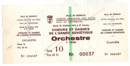 MONACO  BILLET ANNULE CHOEURS DE L'ARMEE SOVIETIQUE COMITE MUNICIPAL DES FETES  ORCHESTRE Du 26 10 1976 - Tickets - Entradas
