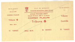 MONACO  BILLET ANNULE CORSO FLEURI COMITE MUNICIPAL DES FETES  TRIBUNE G  Du 23 4 1977 - Biglietti D'ingresso