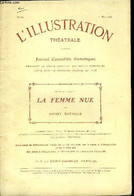 L'illustration Théatrale N° 88 - La Femme Nue, Pièce De Quatre Actes Par Henry Bataille, Représentée Pour La Première Fo - L'Illustration