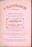 L'illustration Théatrale N° 93 - Amoureuse, Comédie En Trois Actes Par Georges De Porto-Riche, Représentée Pour La Premi - L'Illustration