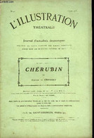 L'illustration Théatrale N° 92 - Chérubin, Comédie En Trois Actes, En Vers Par Francis De Croisset, Représentée Pour La - L'Illustration