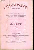 L'illustration Théatrale N° 90 - Simone, Pièce En Trois Actes Par Brieux, Représentée Pour La Première Fois, Le 13 Avril - L'Illustration