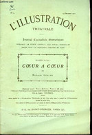 L'illustration Théatrale N° 74 - Coeur A Coeur, Pièce En Trois Actes Par Romain Coolus, Représentée Pour La Première Foi - L'Illustration