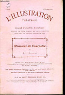 L'illustration Théatrale N° 72 - Monsieur De Courpière, Comédie En Quatre Actes Par Abel Hermant, Représentée Pour La Pr - L'Illustration