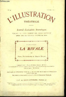 L'illustration Théatrale N° 64 - La Rivale, Pièce En Quatre Actes Par Henry Kistemaeckers Et Eugène Delard, Représentée - L'Illustration