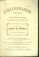 L'illustration Théatrale N° 73 - Après Le Pardon, Pièce En Cinq Actes Par Mathilde Serao Et Pierre Decourcelle, Représen - L'Illustration