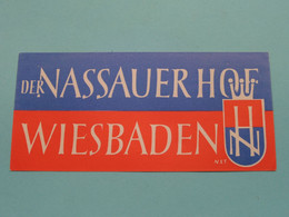 Der NASSAUER HOF > WIESBADEN ( Etiket ) > Sehen / See / Voir >> Scans ( 1 X ) +/- 13 X 6 Cm.! - Visiting Cards