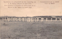 CPA Camp De Zeist - Fete Sportives à B I D à L'occasion De L'anniv De S M Le Roi - Très Animé - Soldats En Uniformes - Zeist