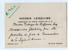 VP19.750 - PARIS - CDV - Mr Roger LESQUIBE Ingénieur Du Génie Maritime C.R. / Directeur Technique Des Raffineries SAY - Cartes De Visite