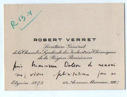 VP19.751 - PARIS - CDV - Mr Robert VERRET Secrétaire Général ....des Industries Chimiques De La Région Parisienne - Tarjetas De Visita