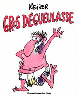 Gros Dégueulasse De Reiser (1982) - Humour