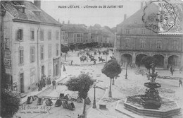 88-RAON-L'ETAPE -L'EMEUTE DU 28 JUILLET 1907 - Raon L'Etape