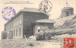 CPA 63 L'OBSERVATOIRE DU PUY DE DOME LA MAISON D'HABITATION ET TOUR D'OBSERVATION - Autres & Non Classés