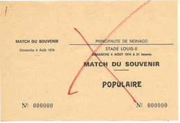 MONACO  BILLET ANNULE ANCIEN STADE LOUIS II  MATCH DU SOUVENIR POPULAIRE 4 AOUT 1974 - Eintrittskarten