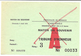 MONACO  BILLET ANNULE ANCIEN STADE LOUIS II  MATCH DU SOUVENIR TRIBUNE D'HONNEUR 4 AOUT 1974 - Eintrittskarten